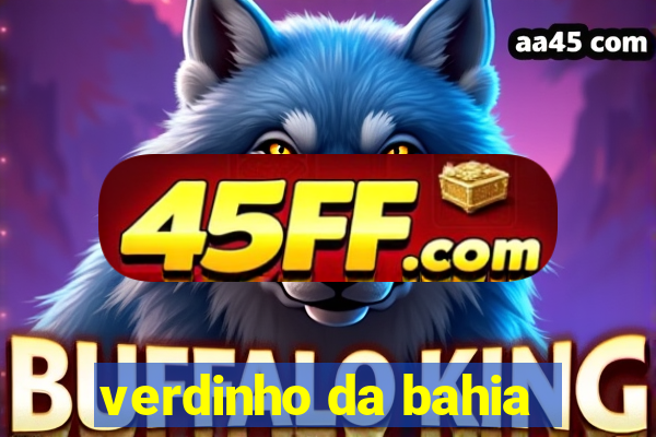 verdinho da bahia